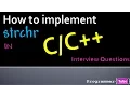 Interview Questions How to program strchr in