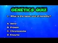 TEST YOUR GENETICS KNOWLEDGE WITH THIS FUN GENETICS QUIZ