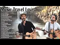 Download Lagu MUSIC TRAVEL LOVE full album 2022  The best songs of MUSIC TRAVEL LOVE