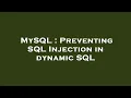 MySQL Preventing SQL Injection in dynamic SQL