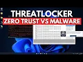 ThreatLocker Zero Trust vs Malware Exploits