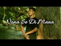 Download Lagu Nona Se Dimana