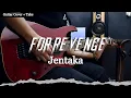 Download Lagu For Revenge - Jentaka ft. Faizal Permana | GUITAR COVER + Screen Tabs