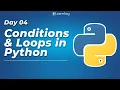 Conditions Loops in Python tutorial for beginners Python for Data Science Course Learnbay