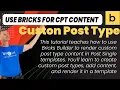 Bricks Builder Tutorial How to Render Custom Post Type Content in Post Single Templates