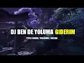 DJ BEN DE YOLUMA GIDERIM THAILAND STYLE TERBARU 2023