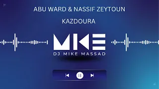                                                                    ناصيف زيتون و أبو ورد   كزدورة دندنها