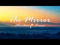Download Lagu THE MIRROR by Mindme feat. Emmi [ Lyrics / Lyric Video ]