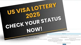 How to Check If You Were Selected For Diversity Visa DV Lottery 2025 A Step-by-Step Guide TCWE