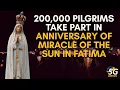 Download Lagu 200,000 PILGRIMS TAKE PART IN ANNIVERSARY OF MIRACLE OF THE SUN IN FATIMA