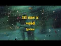 Download Lagu VOID - Lil Nas X (Lyrics)
