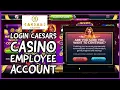 How to Login to Caesars Casino Employee Account Sign in to Caesars Casino Employee Account 2024
