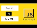 for in for of loops in javascript when to use for in loop when to use for of loop