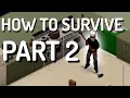 Advanced Tactics for Surviving - Project Zomboid