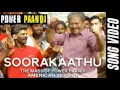American Version | The Mass Of Power Paandi - Soorakaathu (Song Video) | Power Paandi | Dhanush
