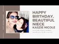 HAPPY BIRT AY TO MY BEAUTIFUL NIECE KASZIE NICOLE JENNIFER WOLF