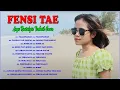 Lagu Fensi Tae Cover Lagu Nostalgia Terbaik - Fensi Tae Cover Lagu Nostalgia 80an 90an