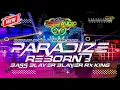 Download Lagu Dj Paradize Reborn 3 ‼️ Bass Blayer Blayer Nguk Nulup Andalan SP Audio ft Gapret RMX
