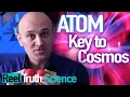 Lagu Atom: The Key To The Cosmos (Jim Al-Khalili) | Science Documentary | Reel Truth Science