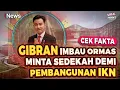 Download Lagu 🔴LIVE Cek Fakta Gibran Imbau Ormas Minta Sedekah demi Pembangunan IKN | Viral tapi Hoaks