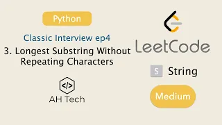 LeetCode 3 Longest Substring Without Repeating Characters Visualization Python
