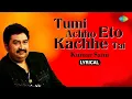 Download Lagu Tumi Achho Eto Kachhe Tai | তুমি আছো এতো কাছে তাই | Kumar Sanu | Lyrical Video | Bengali Song