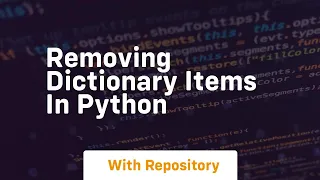 Removing dictionary items in python