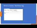 040 HTML5 Text Area Control using Textarea Tag