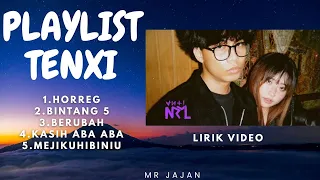 kumpulan lagu tenxi horrreg bintang 5 berubah kasih aba aba mejikuhibiniu lirik video 
