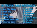 Download Lagu DJ TIKTOK FULL BASS NOSTALGIA