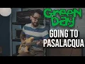 Download Lagu Green Day - Going to Pasalacqua (Guitar Cover)