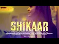 Lagu Shikaar Short Film Official Trailer || Anurag Singh || Ruhaani Zaidi || Rakhi Jaiswal || Sartaj Alam