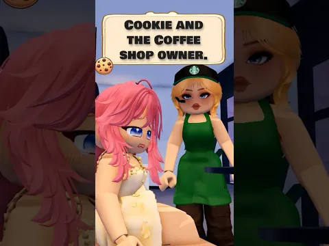 Cookie and the Coffee shop owner☺️☺️#roblox #shorts #robloxedit