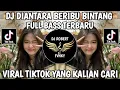 Download Lagu DJ DIANTARA BERIBU BINTANG - HELLO VIRAL TIKTOK TERBARU 2025 YANG KALIAN CARI
