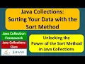 Java Collections Sorting Your Data with the Sort Method Java Collection Framework