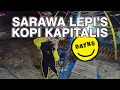 Download Lagu SARAWA LEPI'S KOPI KAPITALIS - DAYU KOTO