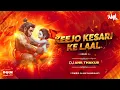 Download Lagu Keejo Kesari Ke Laal Jay Shri Ram (Remix) Dj Anil Thakur Lakhbir Singh Lakkha Mix 2K23