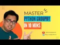 Can You Master Python GroupBy In Just 10 Minutes