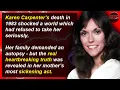 The Last Days of Karen Carpenter - Her Mother s Brutal Words Rock N Roll Mysteries