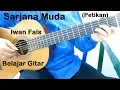 Download Lagu Belajar Gitar Iwan Fals Sarjana Muda (Petikan)