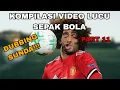 Download Lagu KOMPILASI VIDEO LUCU SEPAKBOLA - DUBBING SUNDA!!! | N7 Opet | PART 11