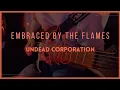 Download Lagu EMBRACED BY THE FLAMES I Undead Corporation I Guitar Cover I