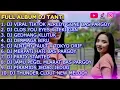 Download Lagu FULL ALBUM DJ TANTI TERBARU 2022 ENAK BUAT GOYANG @tiaraofficial0707
