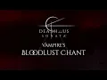 Download Lagu Deadhaus Sonata: Vampire's Bloodlust Chant