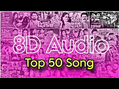Download MP3 3D Song |50 Non Stop SuperHit Bhojpuri Song| Khesari Lal| Pawan Singh| Shilpi Raj| Neelkamal singh