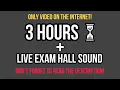 Exam sound for practice with timer of 3 hours ll Exam hall live sounds