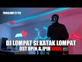 Download Lagu DJ LOMPAT SI KATAK LOMPAT THAILAND STYLE TIK TOK REMIX TERBARU 2024 (DJ Cantik Remix)