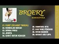FULL ALBUM PAMIT (SELAMAT TINGGAL) - BROERY MARANTIKA