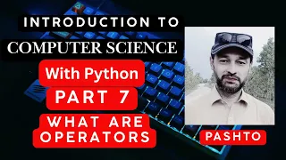 Introduction to Computer Science with Python part 7 Pashto How to Learn Python