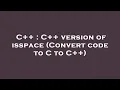 C C version of isspace Convert code to C to C